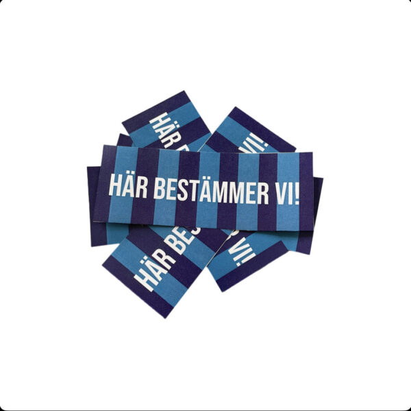 Här bestämmer vi.