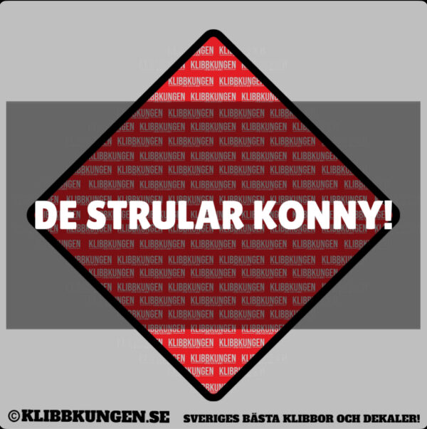 De strular Konny!